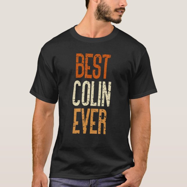 Best Colin Ever T-Shirt (Front)