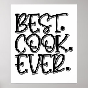 Best Cook Ever Cooking Lover Funny Chef Culinary Poster