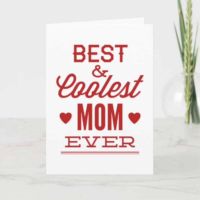 Best & Coolest Mum Ever Card (Front)