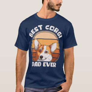 Best Corgi Dad Ever Corgi Dog Lover Corgi Dog Owne T-Shirt