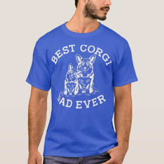 Best Corgi Dad Ever, Dog Lovers Gifts For Men, Cor T-Shirt