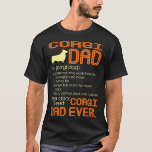 Best Corgi Dad Ever Fathers Father's Day Gift T-Shirt