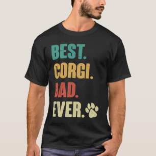 Best Corgi Dad Pembroke Welsh Corgi Dog T-Shirt