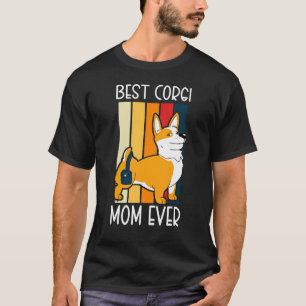 Best Corgi Mum Ever Corgi Pembroke Welsh Corgi Mo T-Shirt