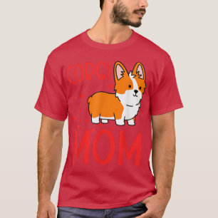 Best Corgi Mum Ever Corgi Pembroke Welsh  T-Shirt