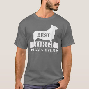 Best Corgi Mum Ever Dog Mum Mother's Day Costume W T-Shirt