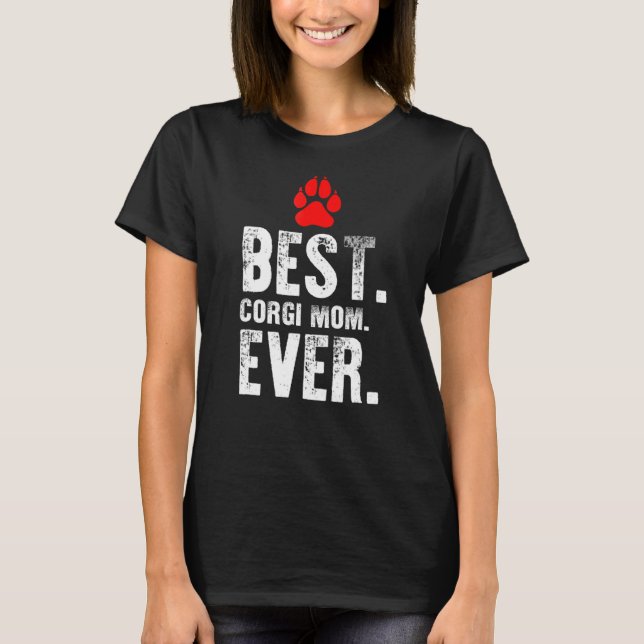 Best Corgi Mum Ever  Pet Dog Tees (Front)