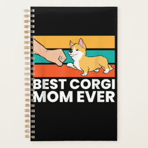 Best Corgi Mum Ever Planner