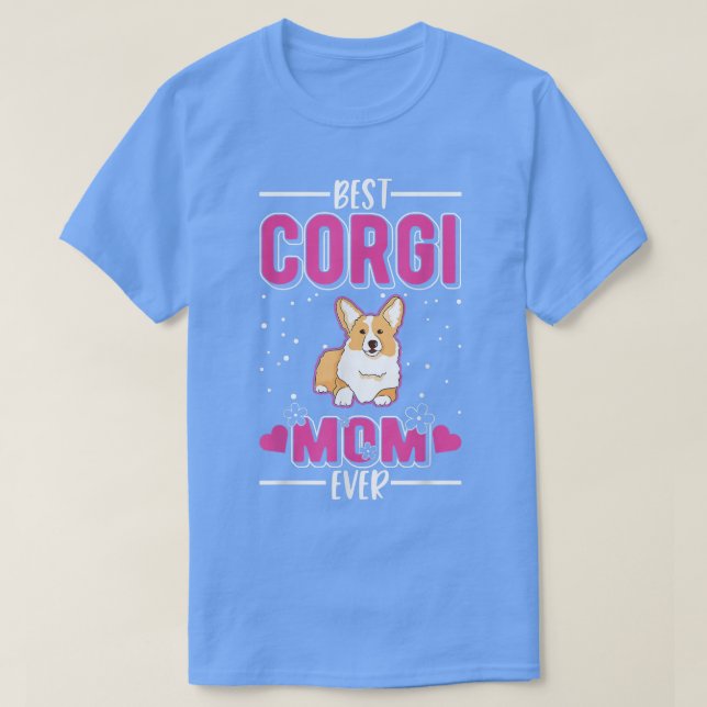 Best Corgi Mum Ever  T-Shirt (Design Front)