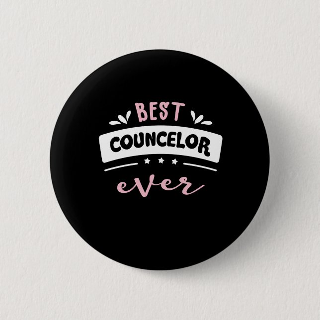 Best Counselor Ever Gift Idea 6 Cm Round Badge (Front)