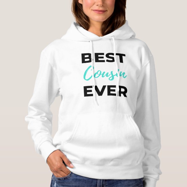 Best Cousin Ever 2 Hoodie (Front)
