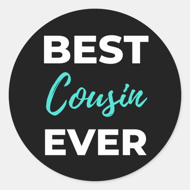 Best Cousin Ever Classic Round Sticker (Front)