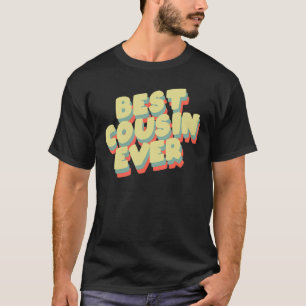 Best Cousin Ever Cool Vintage T-Shirt