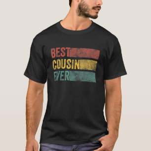Best Cousin Ever Funny Family Birthday Vintage Dis T-Shirt