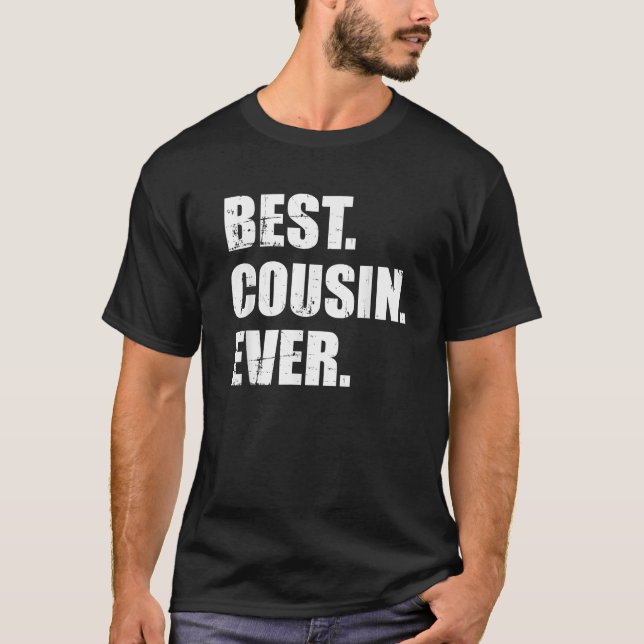 Best Cousin Ever T-Shirt (Front)