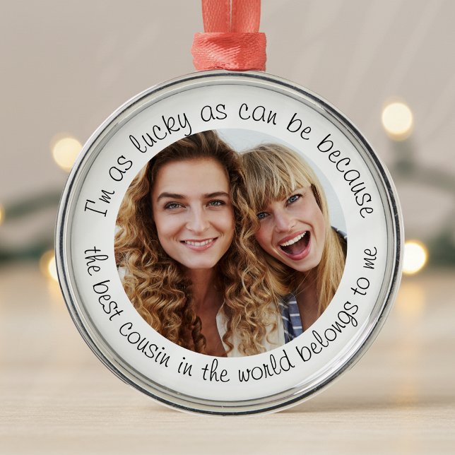 Best Cousin in the World Photo Gift Metal Tree Decoration (Creator Uploaded)