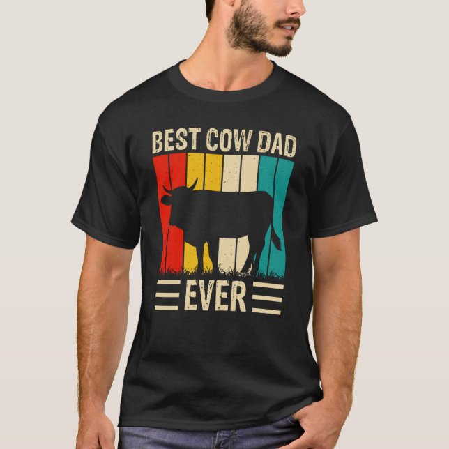 Best Cow Dad Ever  2 T-Shirt (Front)