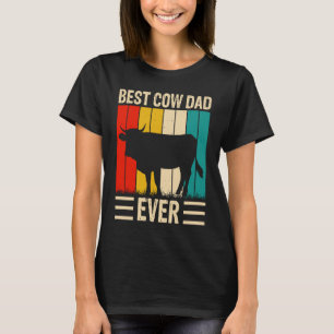 Best Cow Dad Ever  2 T-Shirt