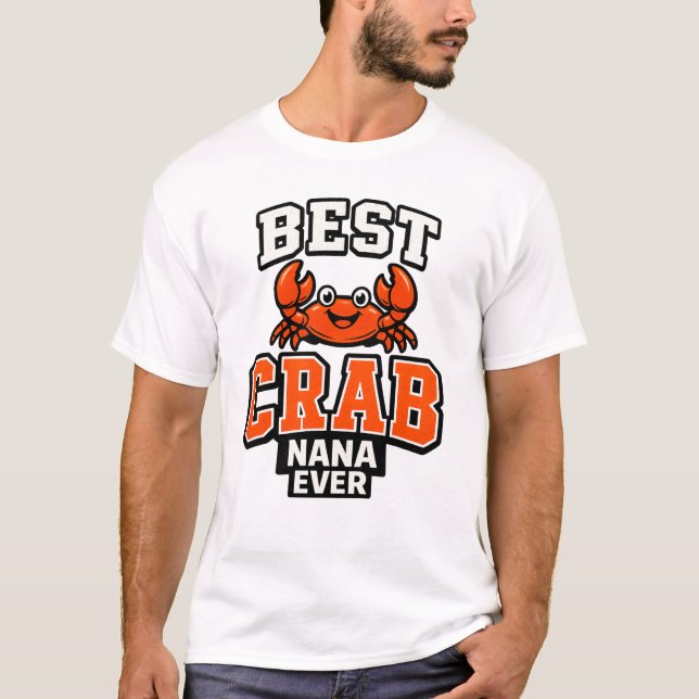 Best Crab Nana Ever Grandmother Ocean Lover T-Shirt (Front)