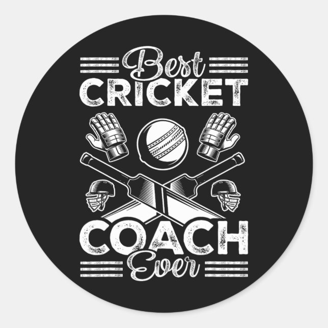 Best Cricket Coach Ever  Classic Round Sticker (Front)