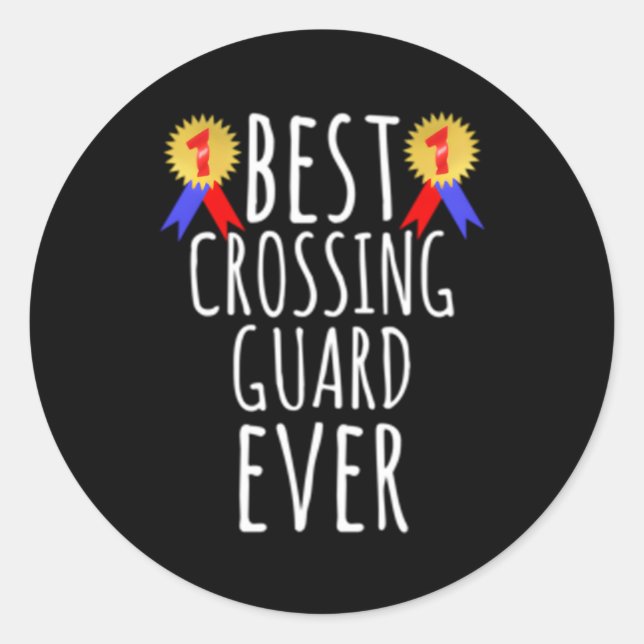 Best Crossing Guard School Guard Classic Round Sticker (Front)