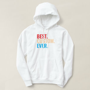 Best custom ever vintage retro Customised text Hoodie