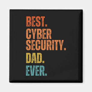 Best Cyber Security Dad Ever Cybersecurity Special Magnet