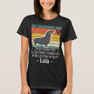 Best Dachshund Mum Funny Dog Mama Custom Dog Mummy T-Shirt