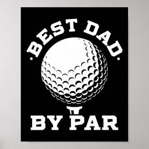 Best Dad 4 Funny Fathers Day Golf Dad Golf Lovers  Poster