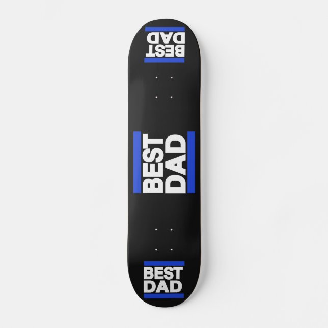 Best Dad Blue Skateboard (Front)