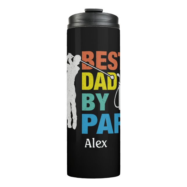 Best Dad By Par Custom Name Father's Day Thermal Tumbler (Front)
