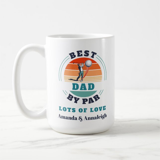 Best Dad By Par Custom Retro From Daughters Custom Coffee Mug (Left)