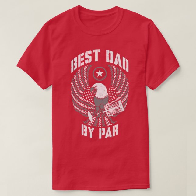 Best Dad By Par Disc Golf Fathers Day USA Flag Eag T-Shirt (Design Front)