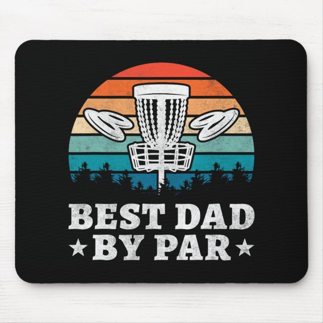 Best Dad By Par, Disc Golf  Mouse Pad (Front)
