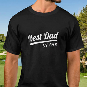 Best Dad By Par Father's Black White Fun Golf T-Shirt