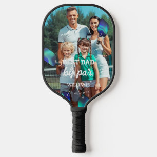 Best Dad By Par Father's Day Custom Photo  Pickleball Paddle
