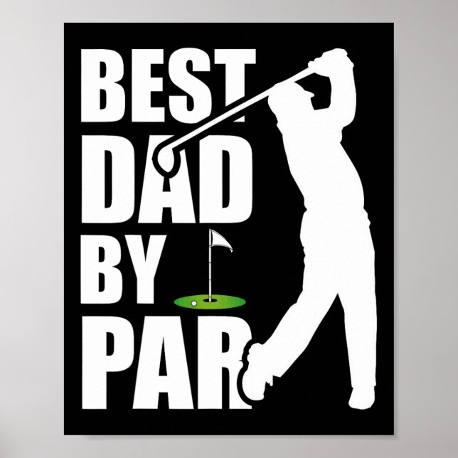 Best Dad By Par Funny Golf Father's Day Daddy  Poster (Front)