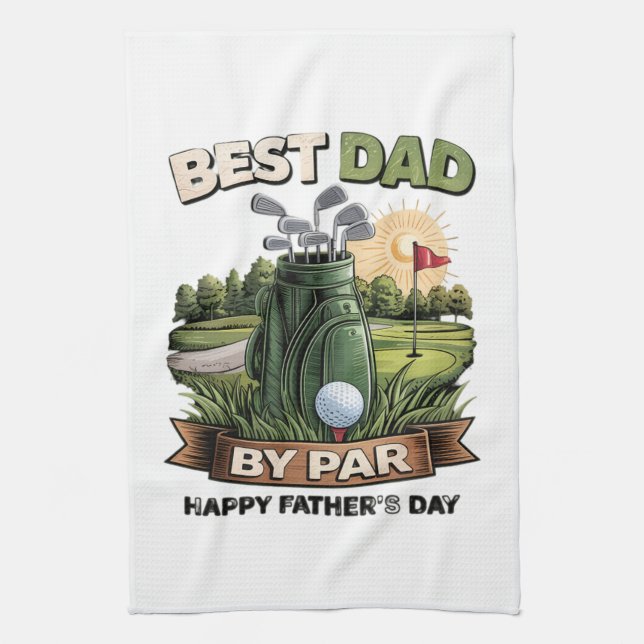 Best Dad By Par Golf Dad Funny Tea Towel (Vertical)