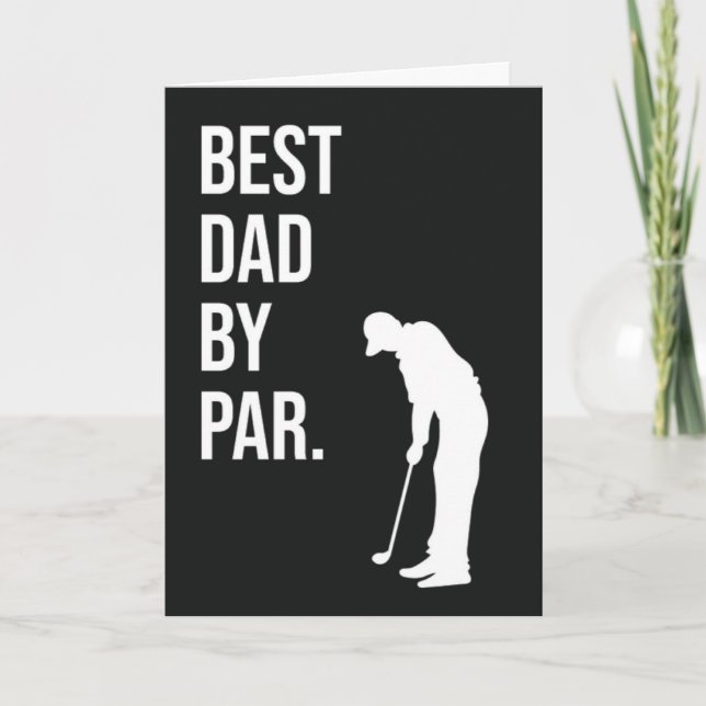 Best Dad By Par Golf Fathers Day Card (Front)