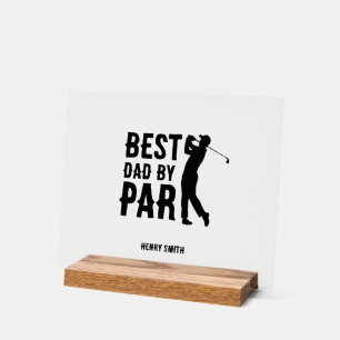 Best Dad by Par Golf Father's Day Daddy Gift Acrylic Sign