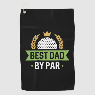 Best Dad By Par Golf Towel
