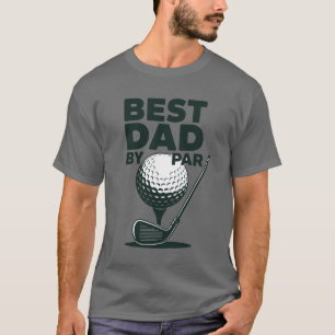 Best Dad By Par Golfer Daddy Father's Day T-Shirt