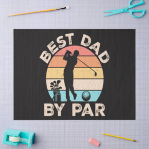 Best Dad By Par Golfing Tissue Paper