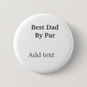 Best dad by par gray black father's day namesimple 6 cm round badge