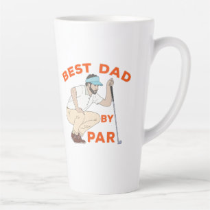 Best Dad By Par Latte Mug