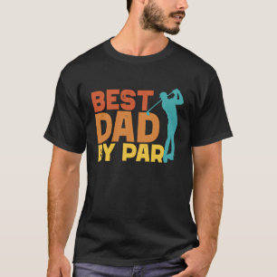 Best Dad By Par Men's Golf  Father's Day Golf Dad T-Shirt