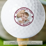 BEST DAD BY PAR Photo Burgundy Maroon Personalised Golf Balls<br><div class="desc">Create a unique personalised photo golf ball for the golfer Dad with the editable title BEST DAD BY PAR and your message in a burgundy maroon colour. Makes a meaningful, memorable birthday, Father's Day or holiday gift for him. ASSISTANCE: For help with design modification or personalisation, colour change or transferring...</div>