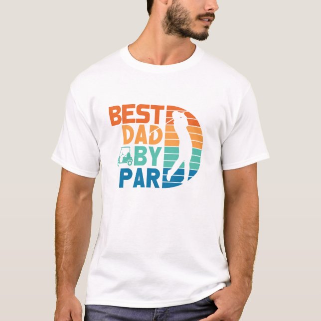 Best Dad By Par Retro Golf T-Shirt (Front)