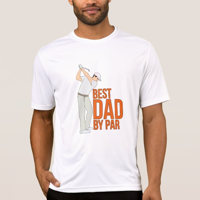 Best Dad By Par T-Shirt (Front)