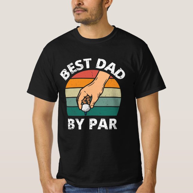 Best Dad by Par T-Shirt (Front)